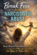 Break Free From Narcissistic Abuse