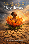 The Beauty In Resilience