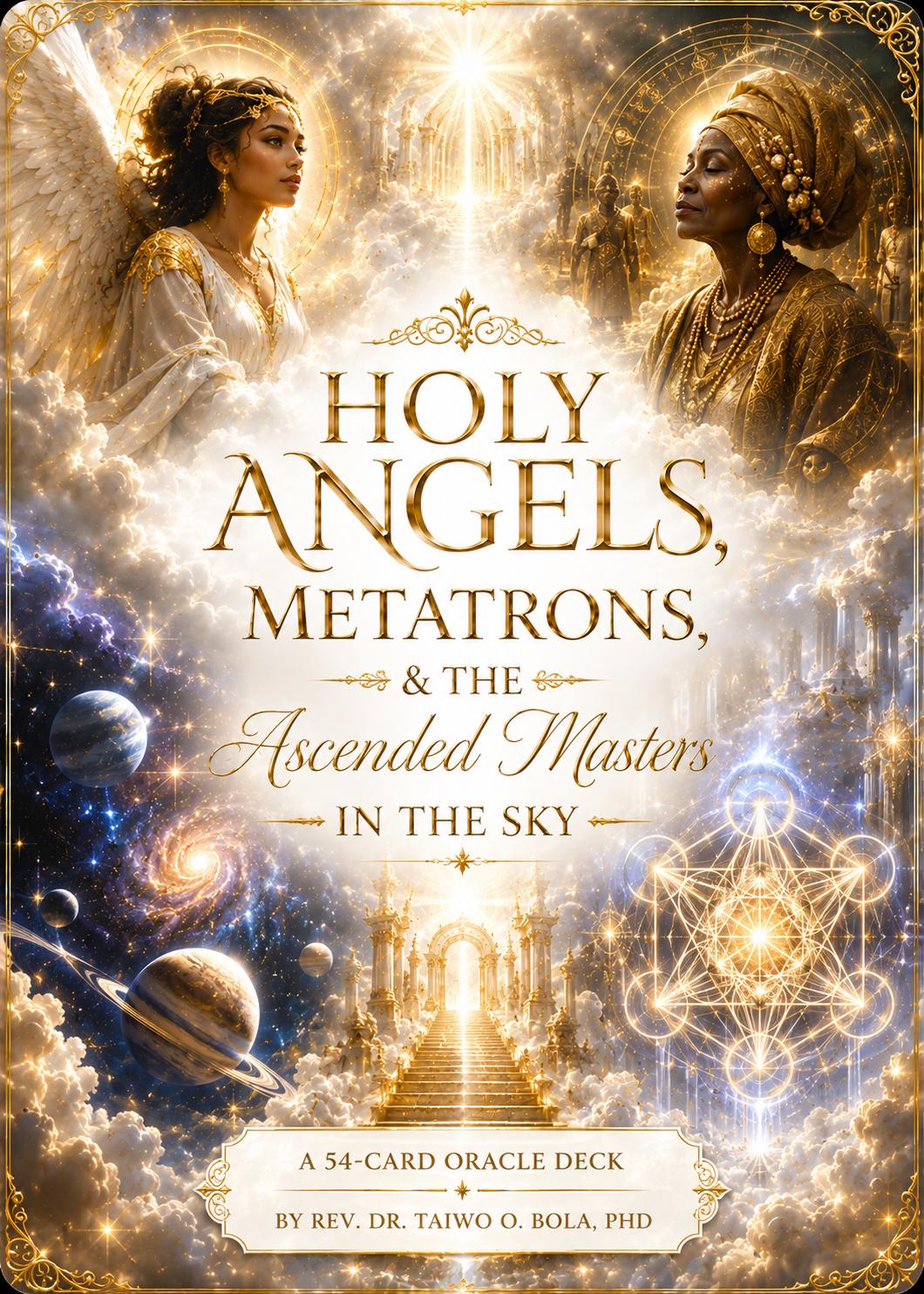 Holy Angels, Metatrons, & the Ascended Masters in the Sky